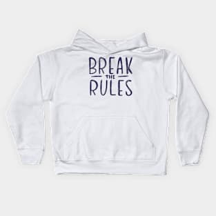 break the rules Kids Hoodie